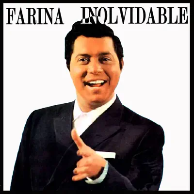 Farina Inolvidable - Rafael Farina