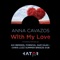 With My Love (Aki Bergen Remix) - Anna Cavazos lyrics