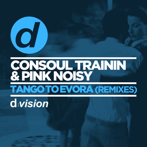 Tango To Evora (Remixes) - Single