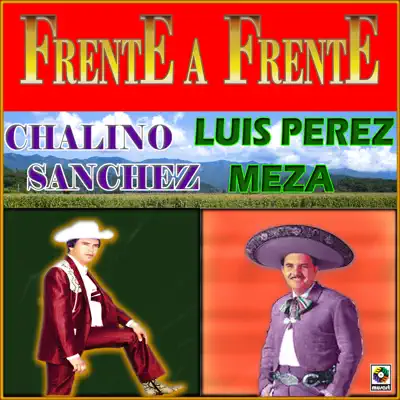 Frente a Frente - Chalino Sanchez