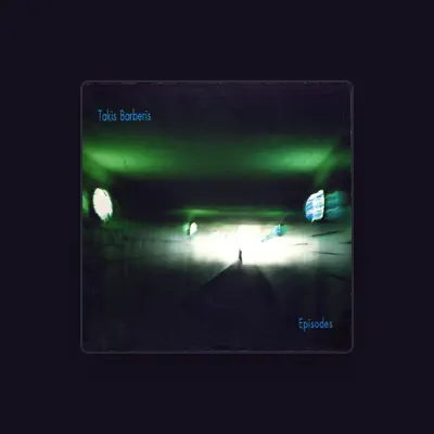 Listen to Takis Barberis, watch music videos, read bio, see tour dates & more!