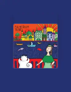 Dengarkan Fulya Özlem, tonton video musik, baca bio, lihat tanggal tur & lainnya!