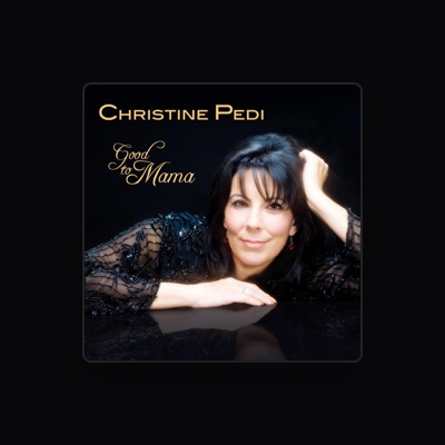 Listen to Christine Pedi, watch music videos, read bio, see tour dates & more!