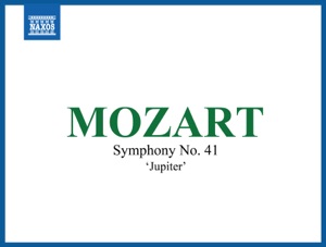 Mozart: Symphony No. 41 in C Major, K. 551 "Jupiter"