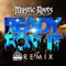 Ready For It (Loud City Remix) - Mystic Roots Band lyrics