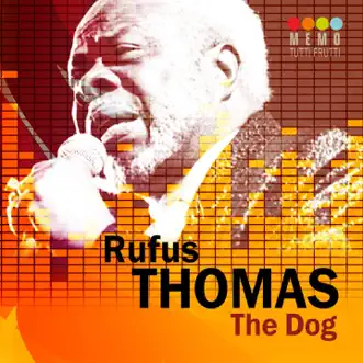 The Dog by Rufus Thomas album reviews, ratings, credits