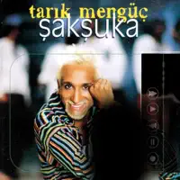 SAKSUKA — TARIK MENGUC