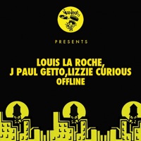 Offline - Single - Louis La Roche, J Paul Getto & Lizzie Curious