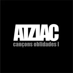 Cançons Oblidades I - Atziac