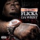 FLICKA DA WRIST cover art