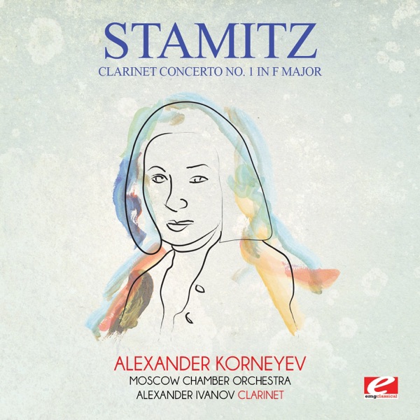 Stamitz: Clarinet Concerto No. 1 in F Major (Remastered) - Single