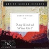 Any Kind of Wine Girl