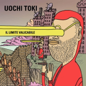 Il limite valicabile - Uochi Toki