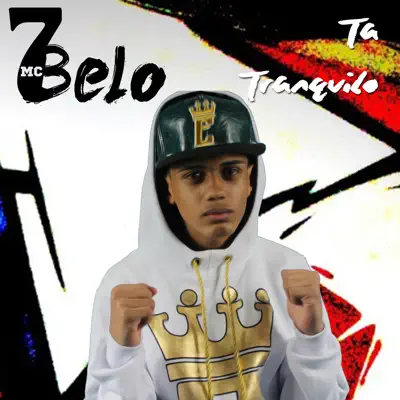 Tá Tranquilo - Single - MC 7Belo