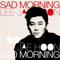 Sad Morning - Single - Lee Jae Hoon
