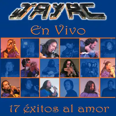 17 Éxitos al Amor (En Vivo) - Jayac 17 Éxitos al Amor (En Vivo) - Jayac