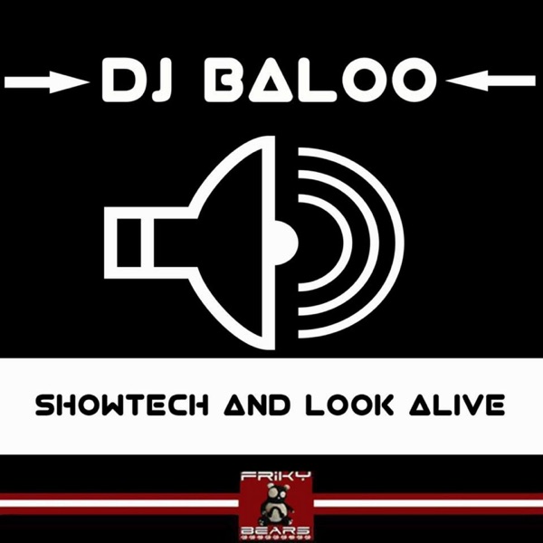 Look Alive and Showtech