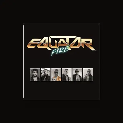 Listen to Equator, watch music videos, read bio, see tour dates & more!