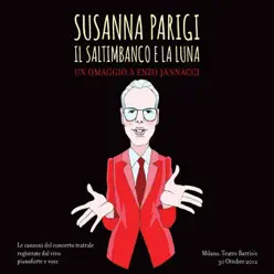 Il saltimbanco e la luna (un omaggio a Enzo Jannacci) [Live] - Susanna Parigi