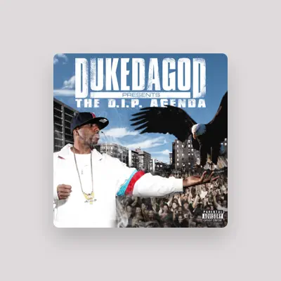 Listen to Duke da God, watch music videos, read bio, see tour dates & more!
