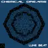 Stream & download Chemical Dreams