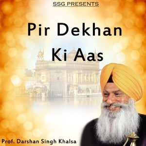 Pir Dekhan Ki Aas