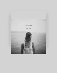 Dengarkan Grace Pitts, tonton video musik, baca bio, lihat tanggal tur & lainnya!