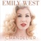 Chandelier - Emily West lyrics
