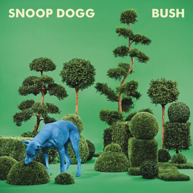 BUSH - スヌープ・ドッグのアルバム - Apple Music