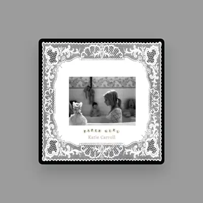 Listen to Katie Carroll, watch music videos, read bio, see tour dates & more!