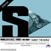 Against the World (feat. Ras Vadah) - EP - Monocles & Slezz & Tekniq