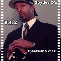 Spyder D's Greatest Skits, Vol. 2 - Spyder D.