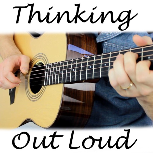 Thinking Out Loud