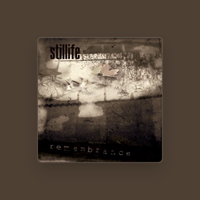 Listen to Stillife, watch music videos, read bio, see tour dates & more!