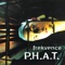 Frekvence Phat - P.H.A.T. lyrics