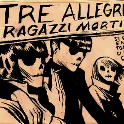 Vivere fuggendo - Single - Tre Allegri Ragazzi Morti