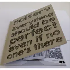 Everything Should Be Perfect Even If No One's There - Noiserv