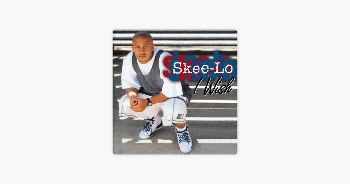 ‎I Wish (Radio Edit) Song by SkeeLo Apple Music(07)