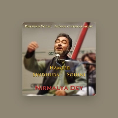 Listen to Nirmalya Dey, watch music videos, read bio, see tour dates & more!