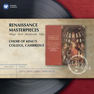 Listen to Renaissance Masterpieces by The Choir of King's College, Cambridge