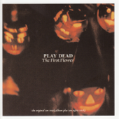 The First Flower - Play Dead