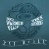 No Warmer Place