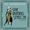 The Mating Season (Unabridged) - P.G. Wodehouse