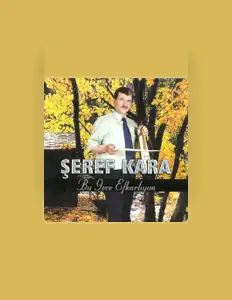 Şeref Karaを聴いたり、ミュージックビデオを鑑賞したり、経歴やツアー日程などを確認したりしましょう！