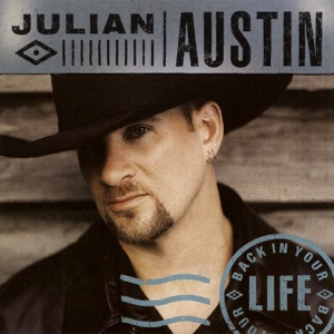 Julian Austin - Back in Your Life - Line Dance Music