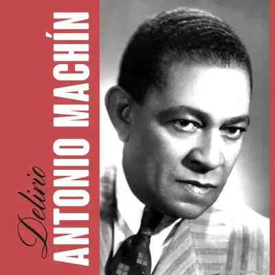 Delirio - Single - Antonio Machín