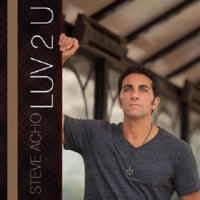 Luv 2 U - EP - Steve Acho