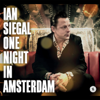 One Night In Amsterdam - Ian Siegal