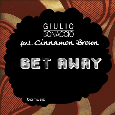 Get Away (feat. Cinnamon Brown) - EP