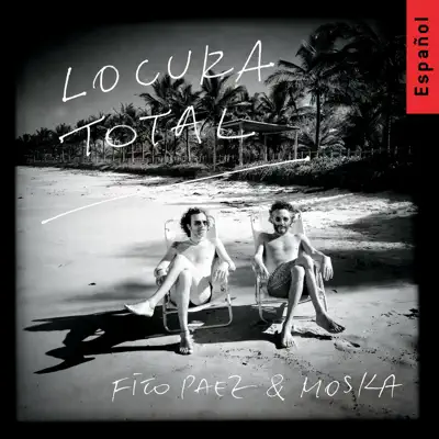 Locura Total - Fito Páez Locura Total - Fito Páez
